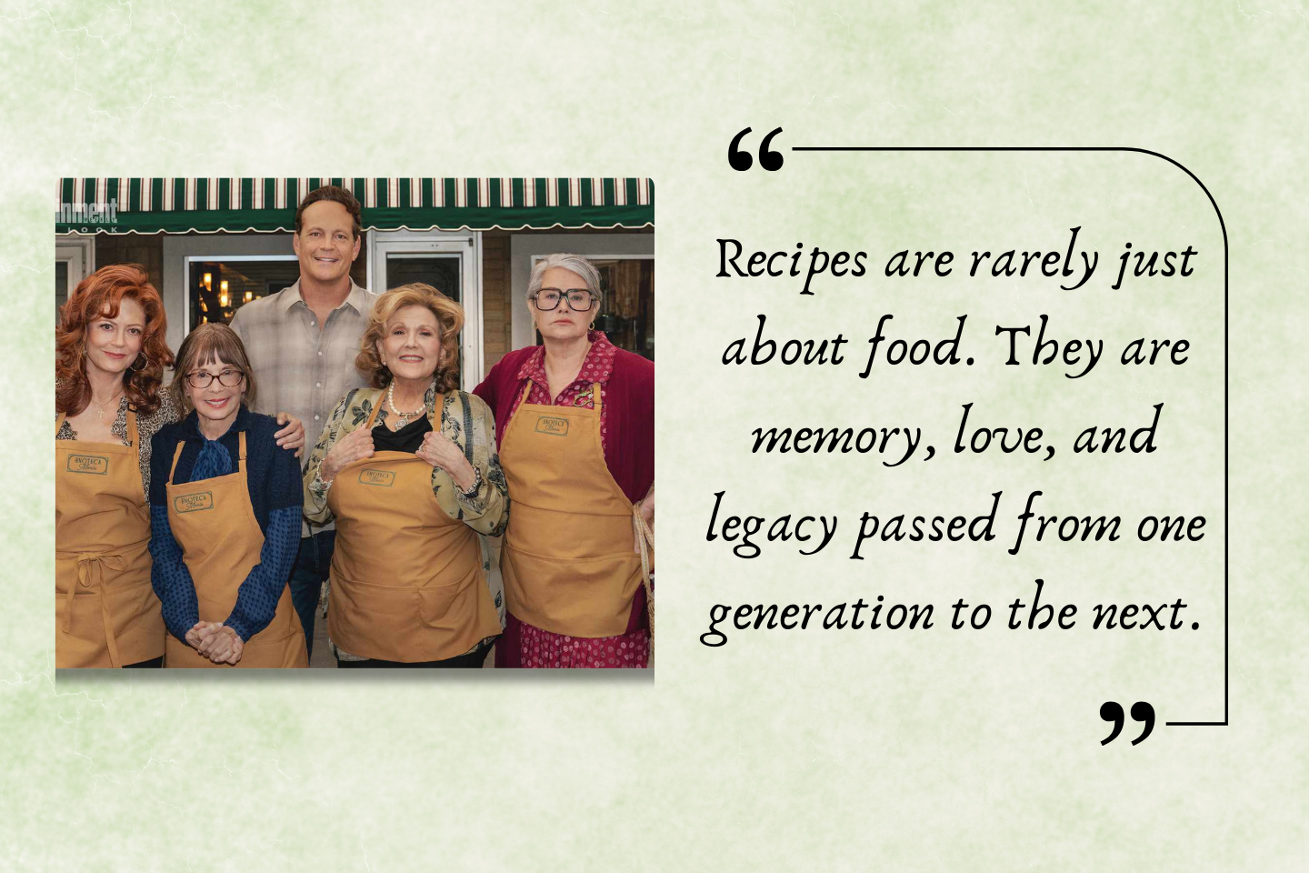 Recipes, memories, legacies